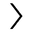 →